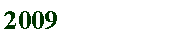 Zone de Texte: 2009