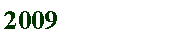 Zone de Texte: 2009